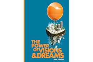 The Power of Visions and Dreams