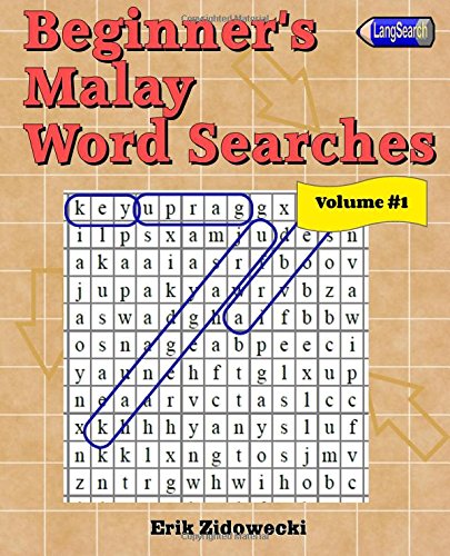 Amazon Com Beginner S Malay Word Searches Volume 1 Malay Edition 9781539980469 Zidowecki Erik Books