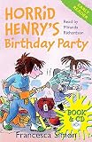Horrid Henry Early Reader: Horrid Henry's Birthday Party: Book 2