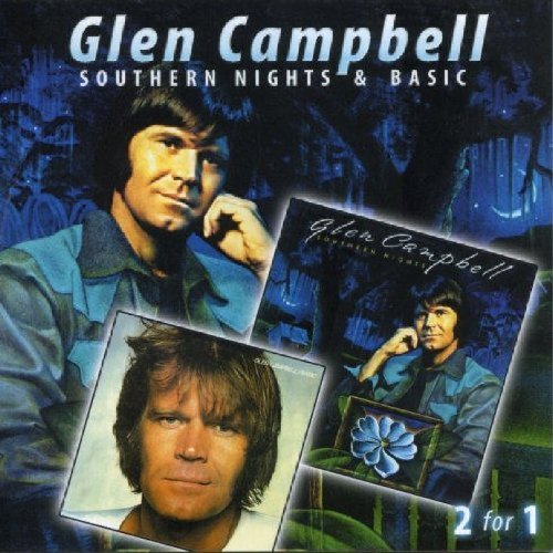 Glen Cambell - Southern Nights & Basic By Campbell, Glen - Zortam Music