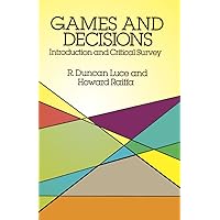 Games and Decisions: Introduction and Critical Survey (Dover Books on Mathematics)