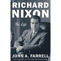 Amazon.com: Richard Nixon: The Life: 9780385537353: Farrell, John ...