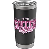 Soccer Mama Funny Proud Soccer Mom Family Sports Mother Stainless Steel Insulated Tumbler