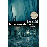 Lethal Investments: A Thriller (Oslo Detectives Book 4)