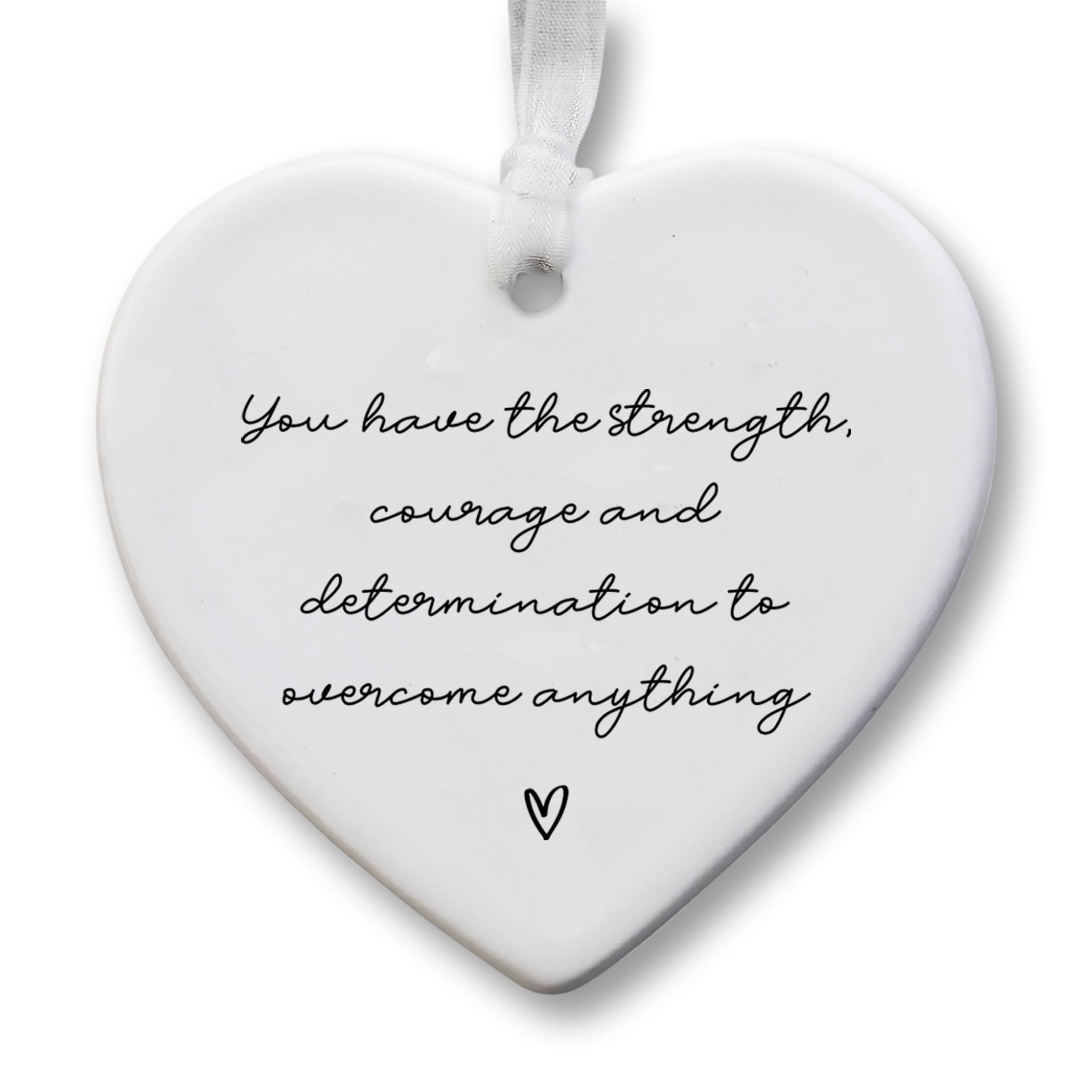 Inspirational Ceramic Heart Keepsake – “You Have the Strength, Courage and Determination” Gift – Motivational Hanging Ornament – 8cm x 7cm