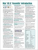 Mac OS X Yosemite Introduction Quick Reference Guide (Cheat Sheet of Instructions, Tips & Shortcuts - Laminated Guide) by 