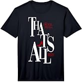 The Devil Wears Prada That's All Miranda Priestly Bold Text Performance T-Shirt