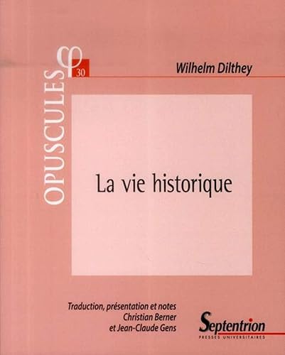 Download La vie historique : Manuscrits relatifs à une suite de L'édification du monde historique dans les sciences de l'esprit PDF