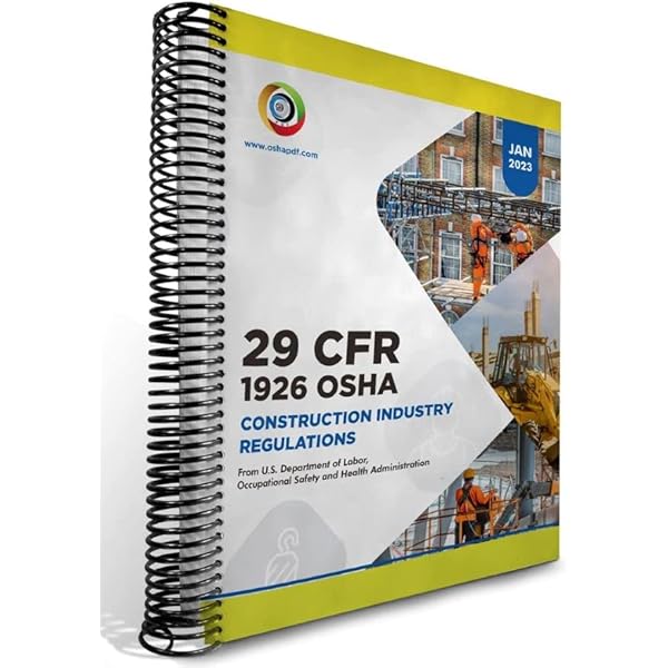 OSHA 29 CFR 1926 Construction Regulations: osha