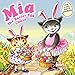 Mia: The Easter Egg Chase: An Easter And Springtime Book For Kids