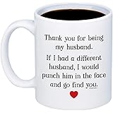 Thank You For Being My Husband Coffee Mug - 11oz Cup for Husband, Dads, Boyfriend, Men - Birthday, Christmas, Father's Day, Anniversary, Valentine's Day Gag Pun Cup For Him
