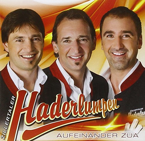 Zillertaler Haderlumpen - Aufeinander Zua - Zortam Music