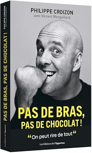 Download Pas de bras, pas de chocolat ! PDF