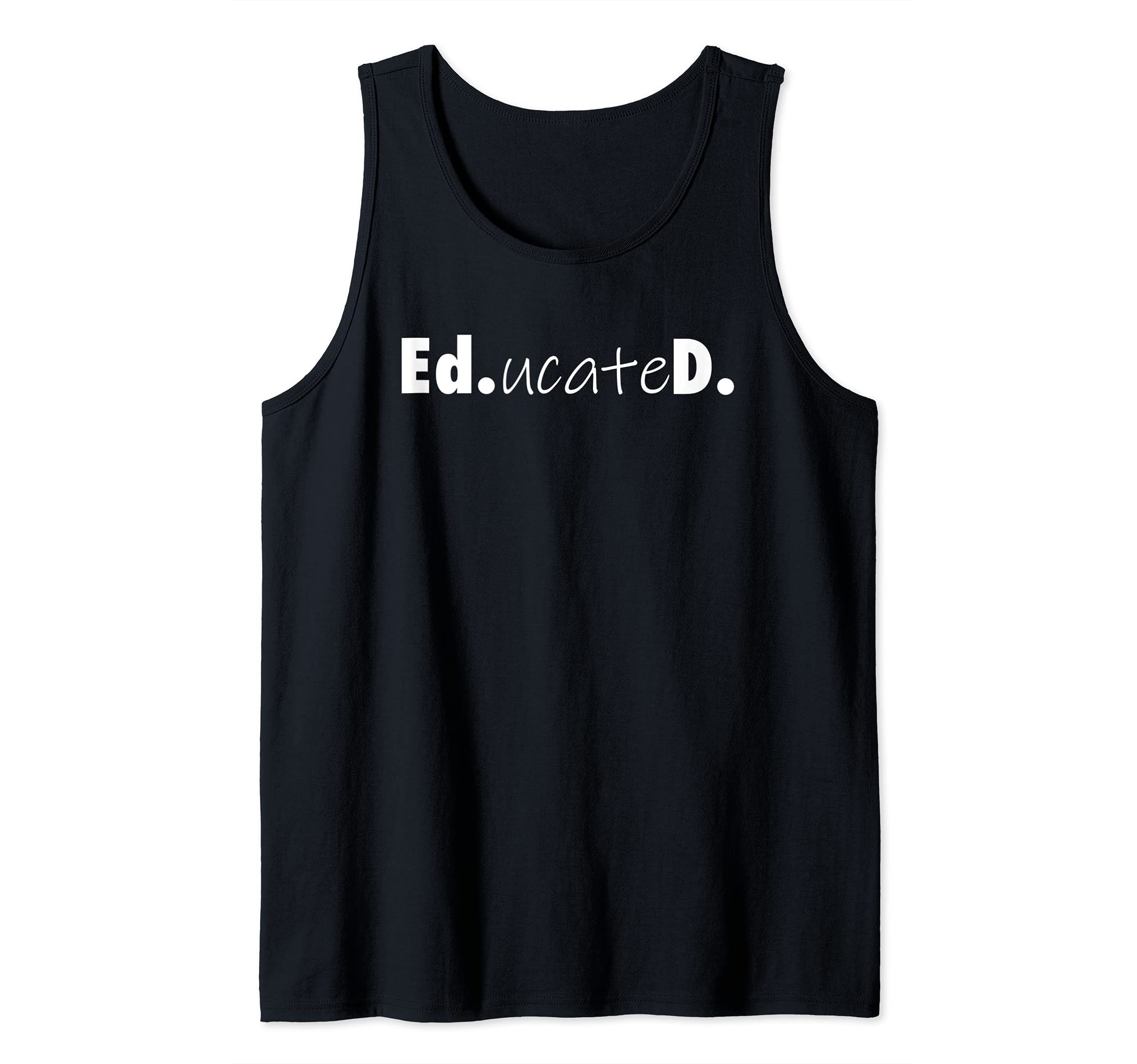 Funny Ed.D. EdD Ed.ucateD. Doctoral Graduate Student Tank Top