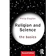Religion and Science: The Basics: The Basics