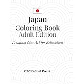 Japan Coloring Book for Adults: 30 Relaxing Japanese-Inspired Designs | Stress Relief Coloring Pages for Adults