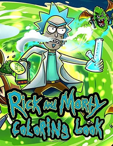 Rick And Morty Coloring Book: Funny activity book with eye-catching 50+ illustrations for kids and adults decreasing stress and relaxing