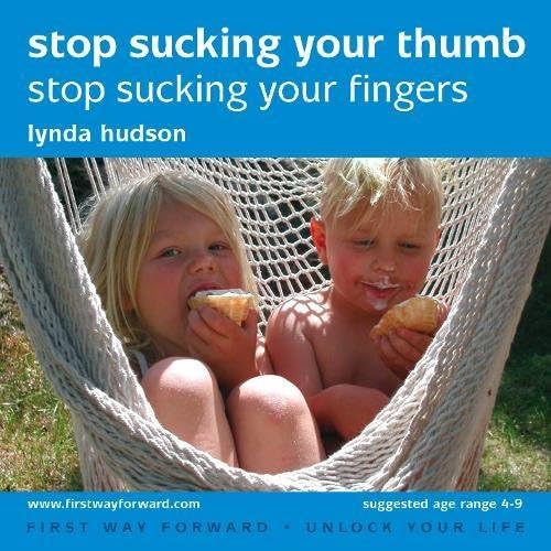 Stop Sucking your Thumb, Stop Sucking your Fingers (Unlock Your Life) Audio CD – Audiobook, 1 July 2011