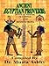 Ancient Egyptian Proverbs by Muata Ashby