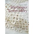 Elegant Hardanger Embroidery: A step-by-step manual for beginners to advanced