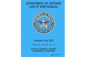 Department of Defense Law of War Manual Updated July 2023 Volume 2: Chapters 10 - 19
