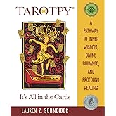 Tarotpy — It's All in the Cards: A Pathway to Inner Wisdom, Divine Guidance, and Profound Healing