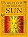 Oracle of the Radiant Sun: Astrology Cards to Illuminate Your Life by 