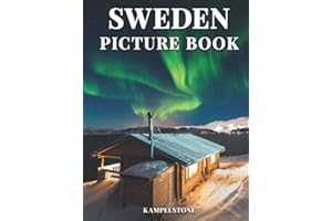 Sweden Picture Book: 100 Beautiful Images of the Scandinavian Landscapes, Cities, Culture, Architecture and More - Perfect Gift or Hardcover Coffee Table Book
