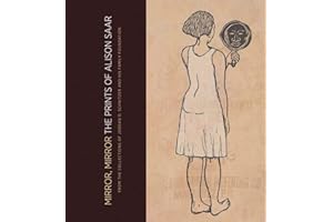 Mirror, Mirror: The Prints of Alison Saar: From the Collections of Jordan D. Schnitzer and His Family Foundation