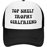Funny Trucker Hat Top Shelf Trophy Girlfriend for Women and Men Baseball Cap Breathable Mesh Black