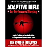 Adaptive Rifle: For Performance Shooting
