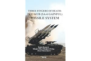 Three Fingers of Death: Soviet 2K12 KUB (SA-6 Gainful) Missile System
