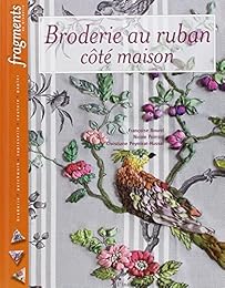 Broderie au ruban côté maison