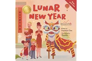 Lunar New Year: A Children's Book for Celebrating Lunar New Year (Behavior Science Children's Books - New Experiences)