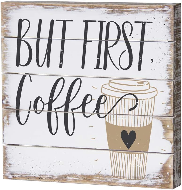 Sincere Surroundings PET11088 But First Coffee 8 x 8, White