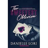 The Sweetest Oblivion (Made)