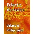 Eclectic Acrostics: Volume 18