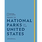 National Geographic Guide to National Parks of the United States Journal
