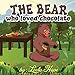 Children's Book: The Bear Who Loved Chocolate (books for kids funny bedtime story collection, Beginner readers baby Books preschool values)