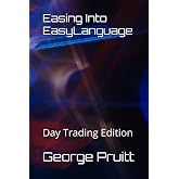 Easing Into EasyLanguage: Day Trading Edition