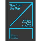 Tips from the Top: Architects Share Their Advice for Success