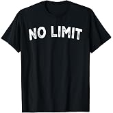 No Limit T-Shirt