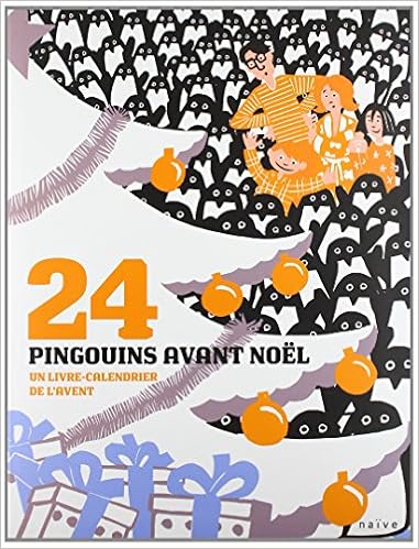 Amazon Fr 24 Pingouins Avant Noel Un Livre Calendrier De L Avent Fromental Jean Luc Jolivet Joelle Lo Monaco Gerard Livres