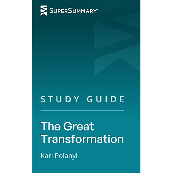 The Great Transformation: The Political and Economic Origins of