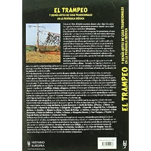 El Trampeo y Demas Artes de Caza Tradicionales en la Peninsula Iberica / The Traps and Other Traditional Hunting Arts in the Iberian Peninsula (Spanis