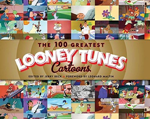 The 100 Greatest Looney Tunes Cartoons by Jerry Beck (2010-07-06)