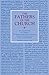 On Genesis: Two Books on Genesis Against the Manichees ; And, On the Literal Interpretation of Genesis, an Unfinished Book (Fathers of the Church Patristic Series)
