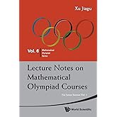 Lecture Notes On Mathematical Olympiad Courses: For Junior Section - Volume 1