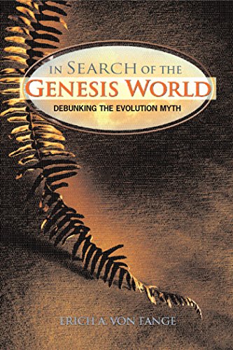 In Search of the Genesis World by Erich A von Fange