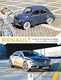 Renault, un siècle de création automobile by